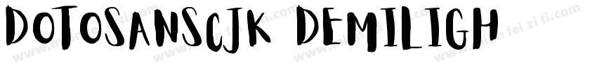 DotoSansCJK DemiLigh字体转换